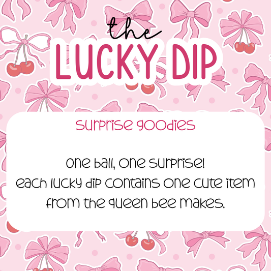 The Lucky Dip – Surprise Goodies from The Queen Bee Makes